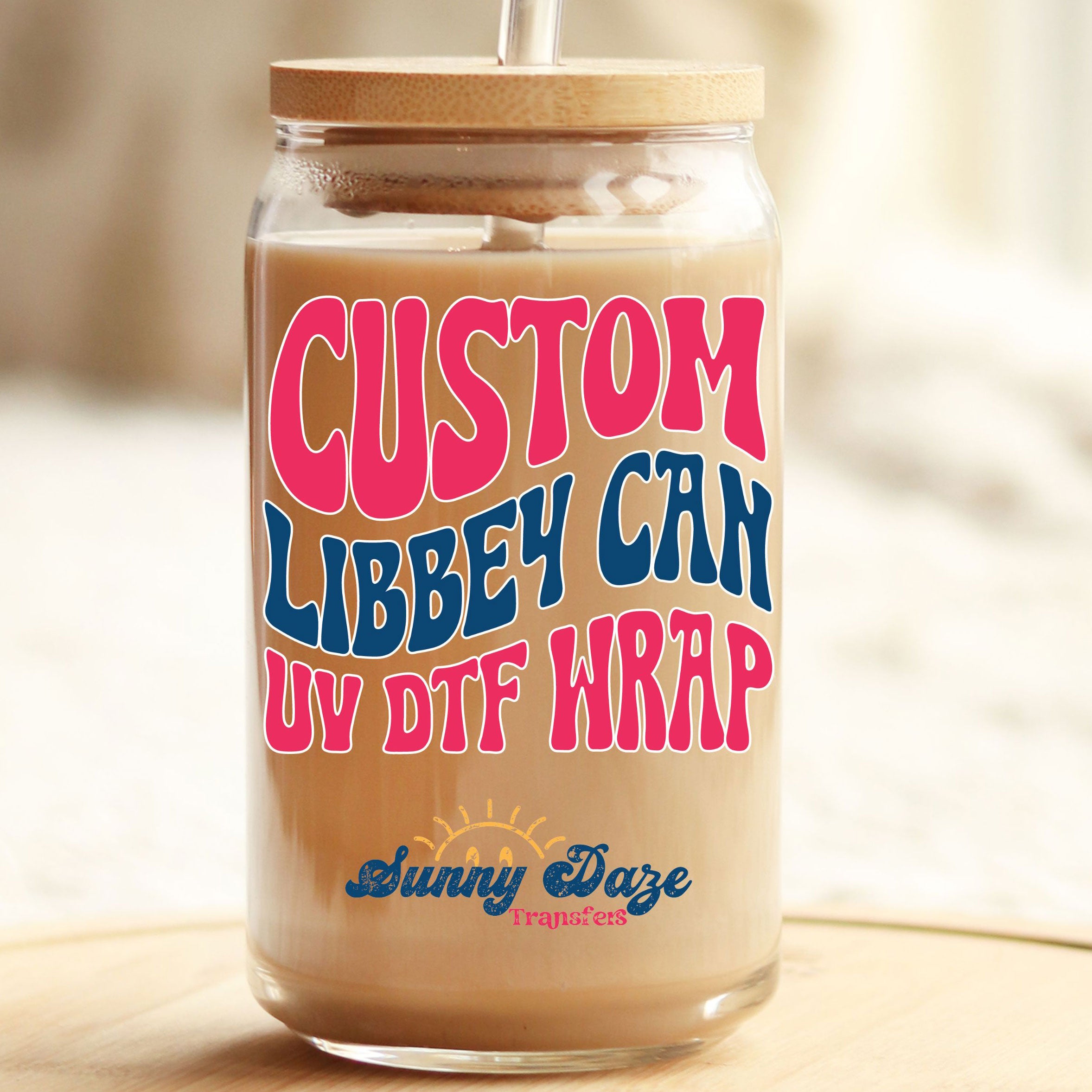 Custom Libbey Can UV DTF Wrap – Sunny Daze Transfers
