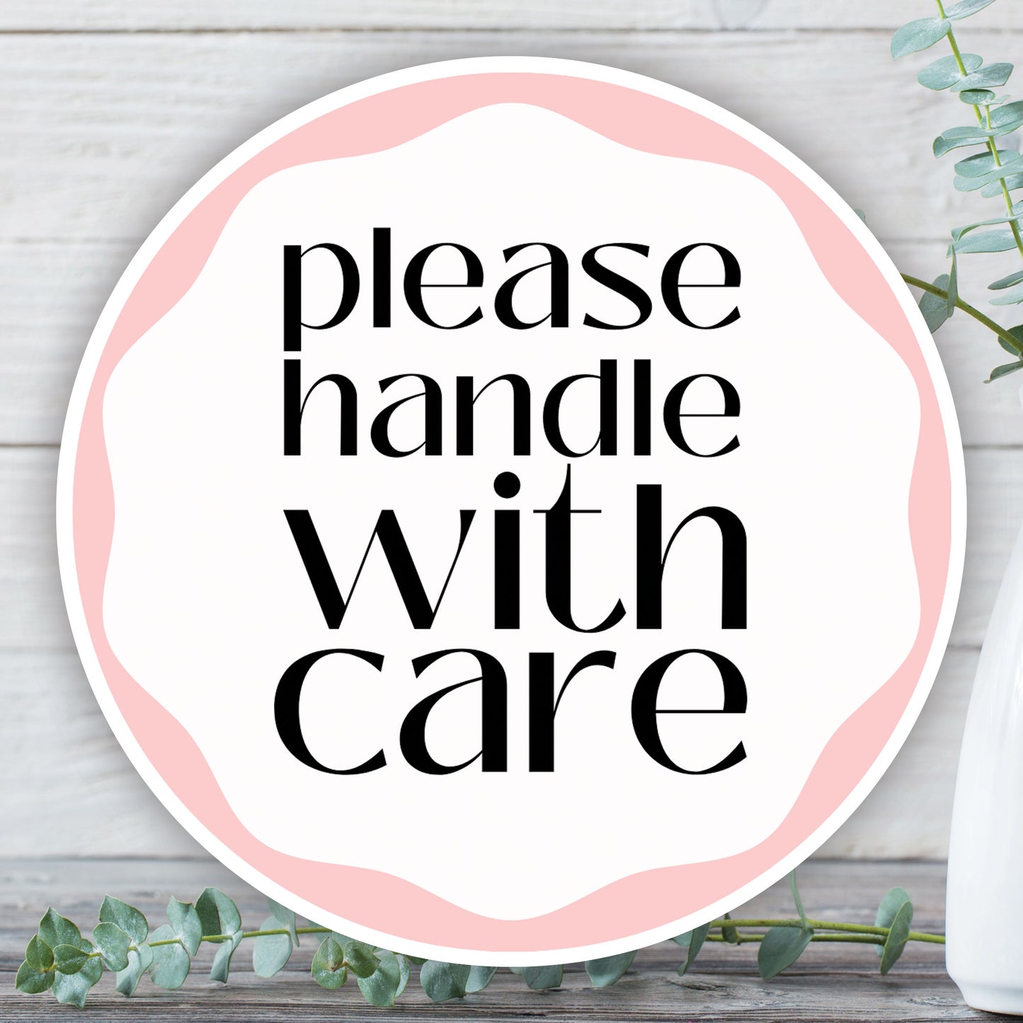 Please Handle With Care Sticker