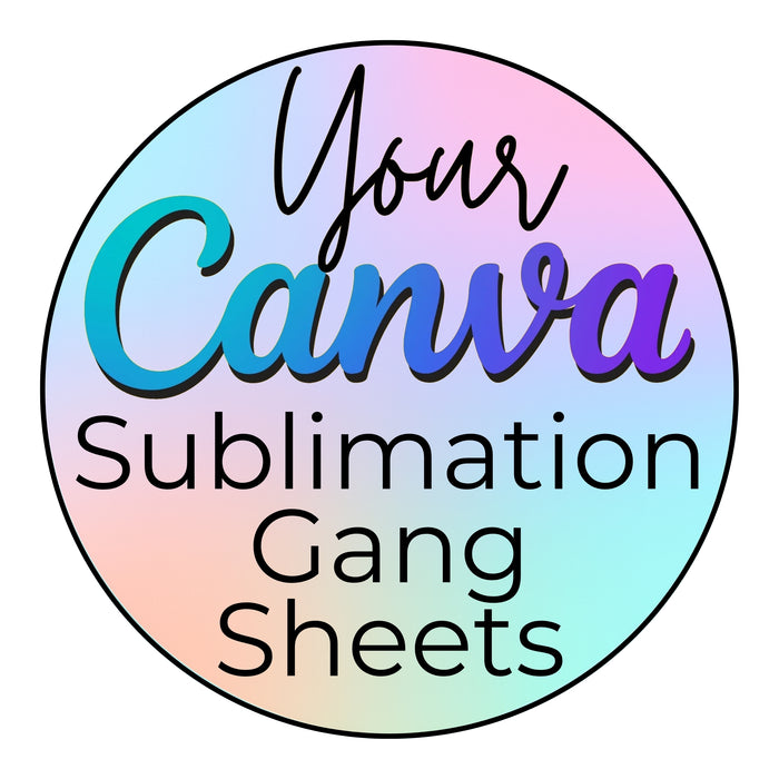 Canva Sublimation Gang Sheets