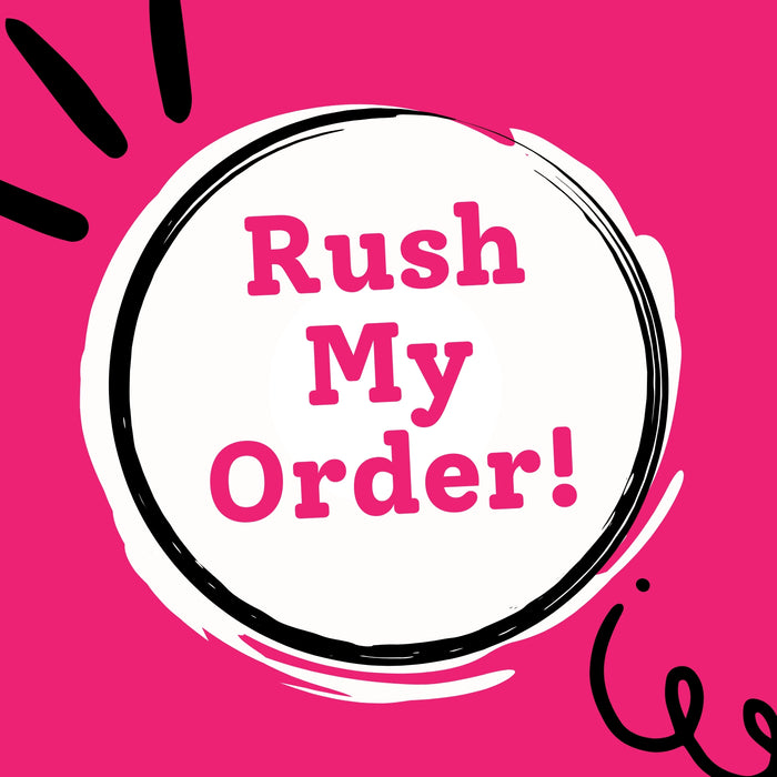 Rush My Order - 10am to Noon - Same Day Printing