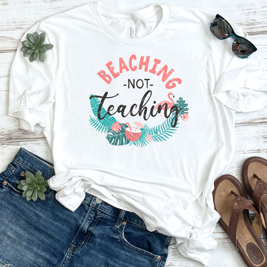 Beaching Not Teaching DTF