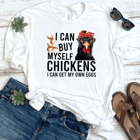 I Can Buy Myself Chickens DTF