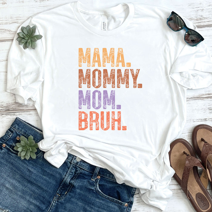 Mama Mommy Mom Bruh DTF