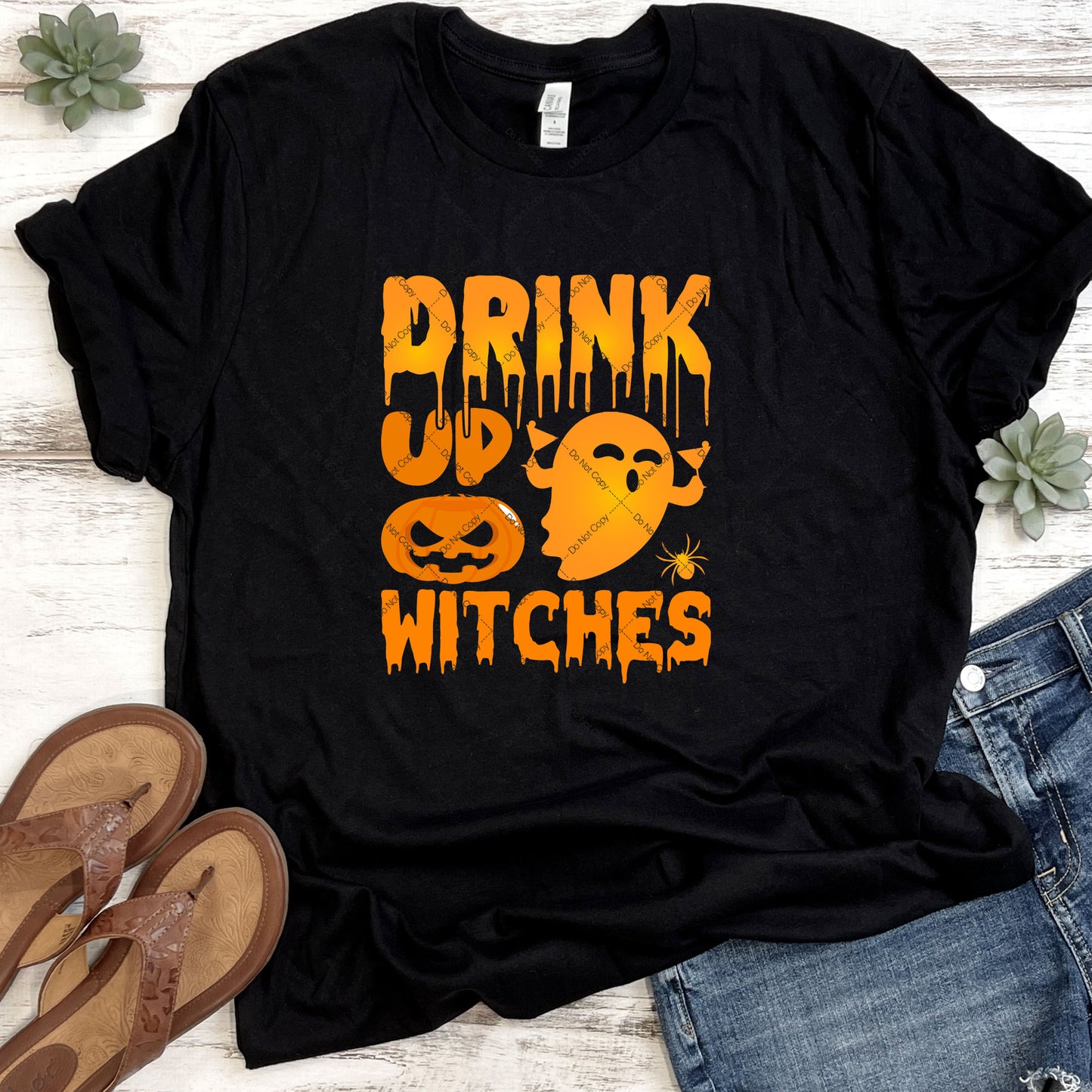 Drink Up Witches DTF