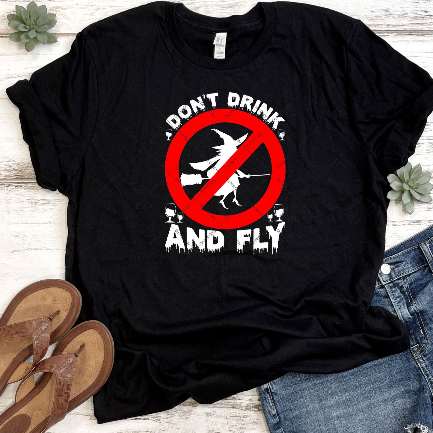 Don't Drink And Fly DTF