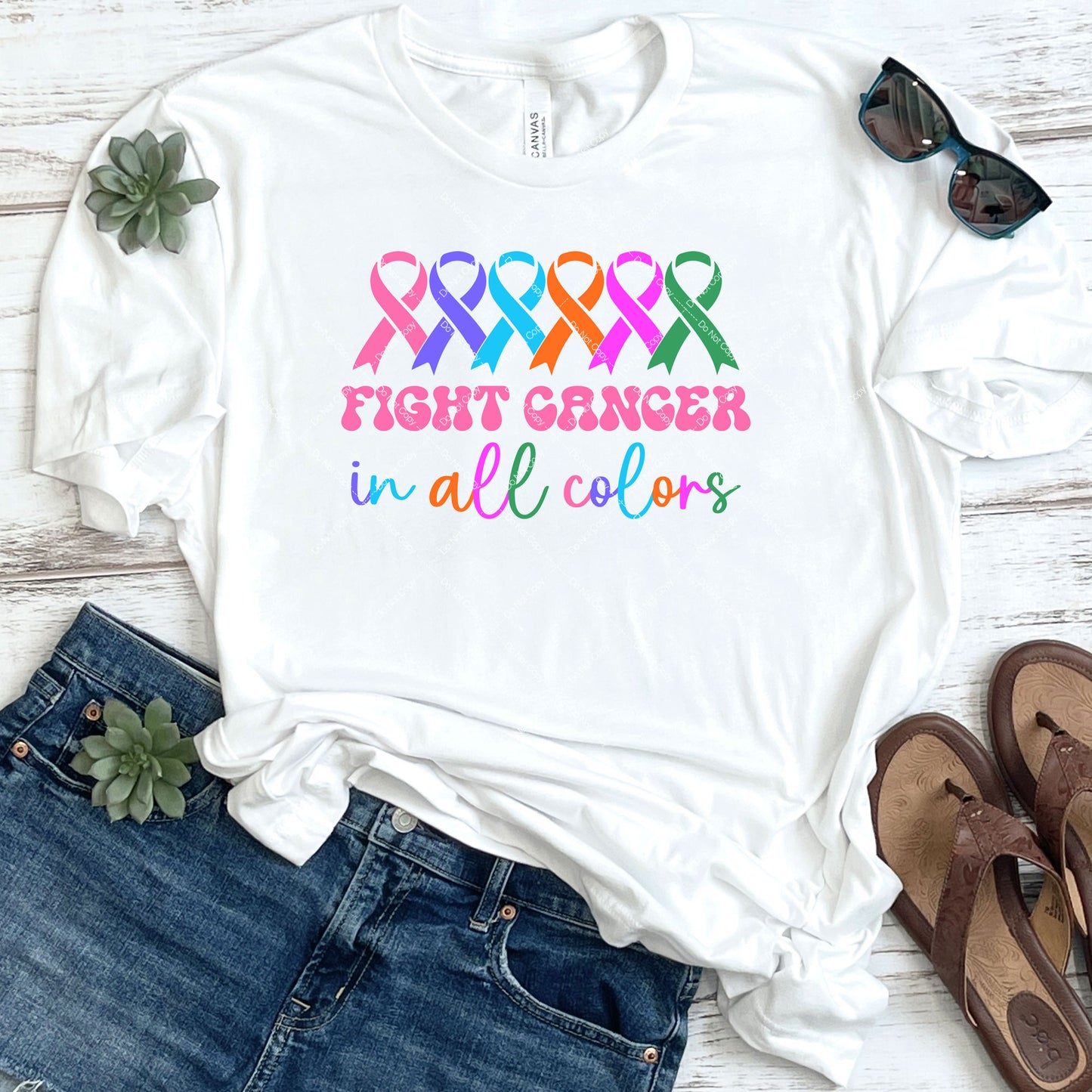 Fight Cancers In All Colors DTF