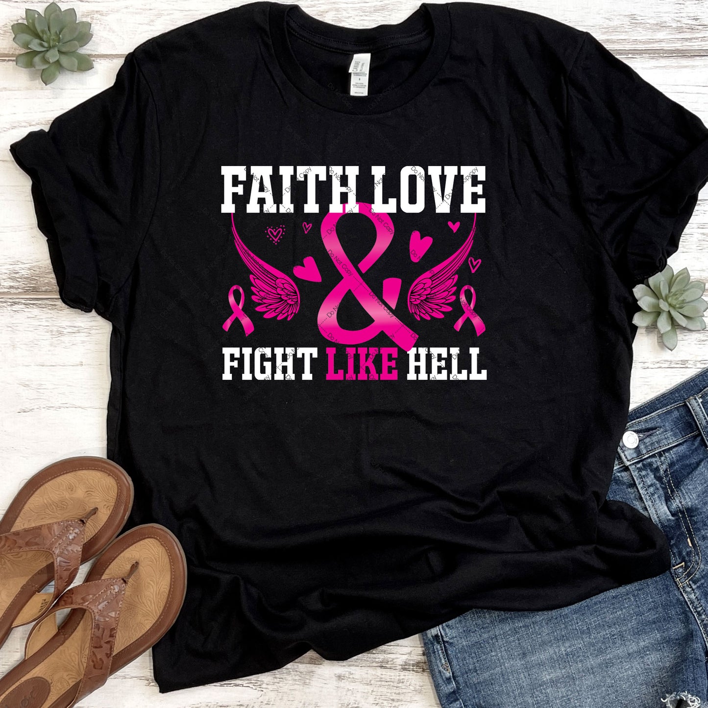 Faith Love Fight Like Hell DTF
