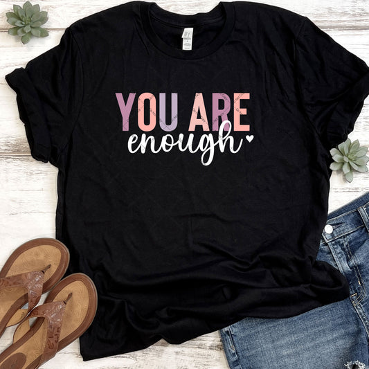 You Are Enough DTF Transfer