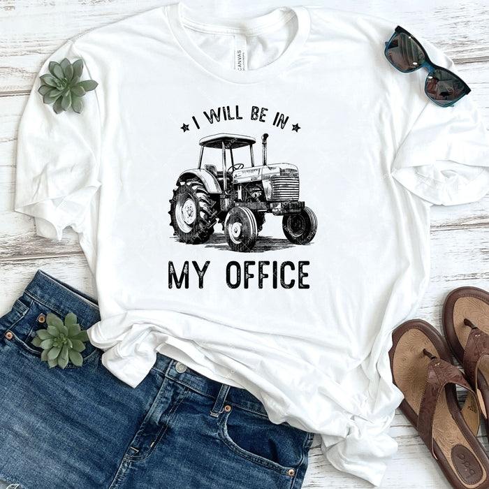 I Will Be In My Office DTF Transfer