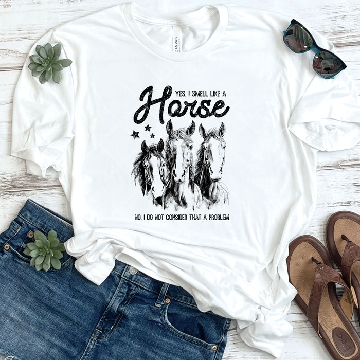 Yes, I Smell Like A Horse DTF Transfer