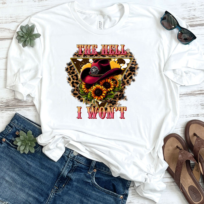 The Hell I Won't DTF Transfer