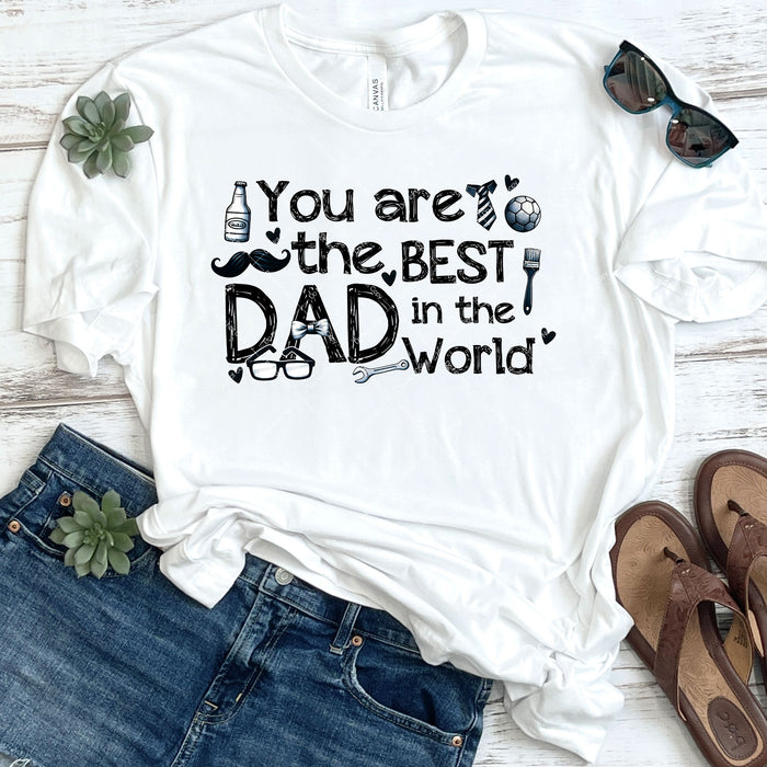 You Are The Best Dad In The World DTF Transfer