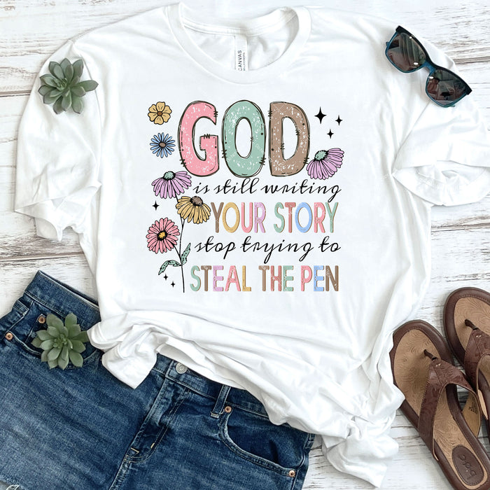 God Is Still Writing Your Story DTF Transfer