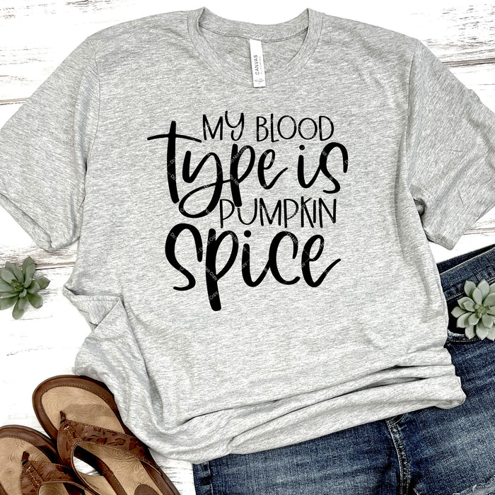 My Blood Type Is Pumpkin Spice DTF Transfer