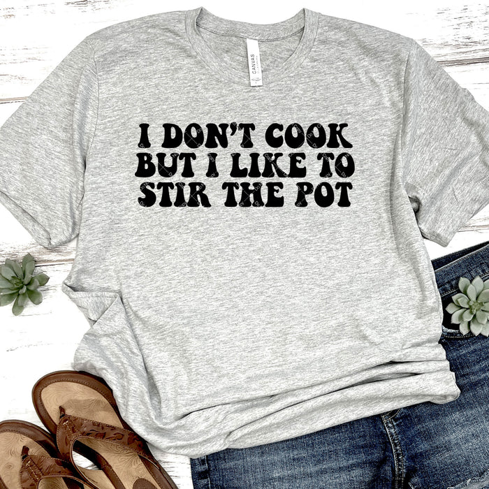I Don't Cook But I Like To Stir The Pot DTF Transfer