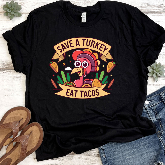 Save A Turkey Eat Tacos DTF Transfer