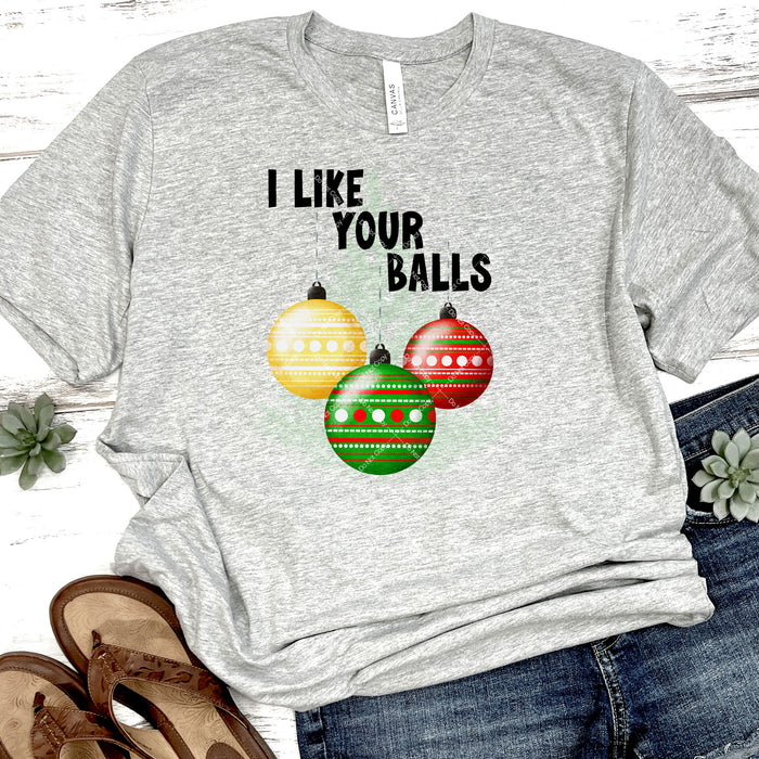 I Like Your Balls DTF Transfer