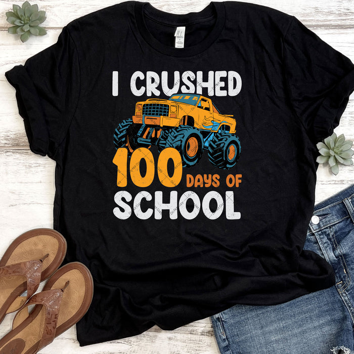 I Crushed 100 Days of School  DTF Transfer