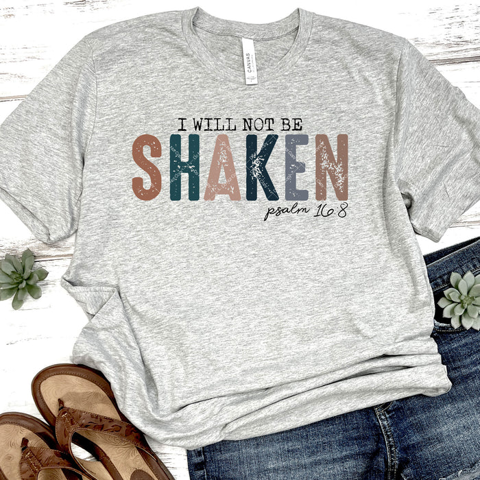 I Will Not Be Shaken Psalm 16:8 DTF Transfer