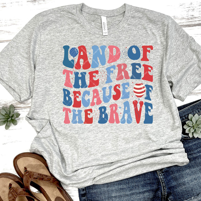 Land of The Free Because of The Brave DTF Transfer