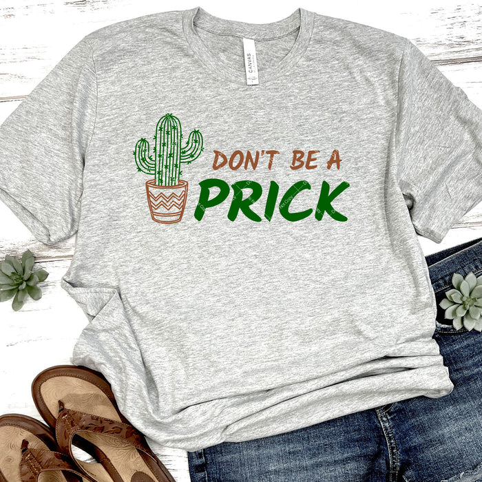Don't Be A Prick DTF Transfer