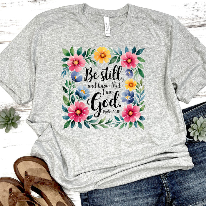 Be Still & Know That I Am God Psalm 46:10 DTF Transfer