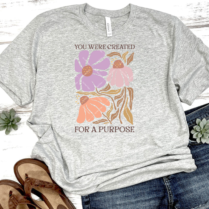 You Were Created For A Purpose DTF Transfer