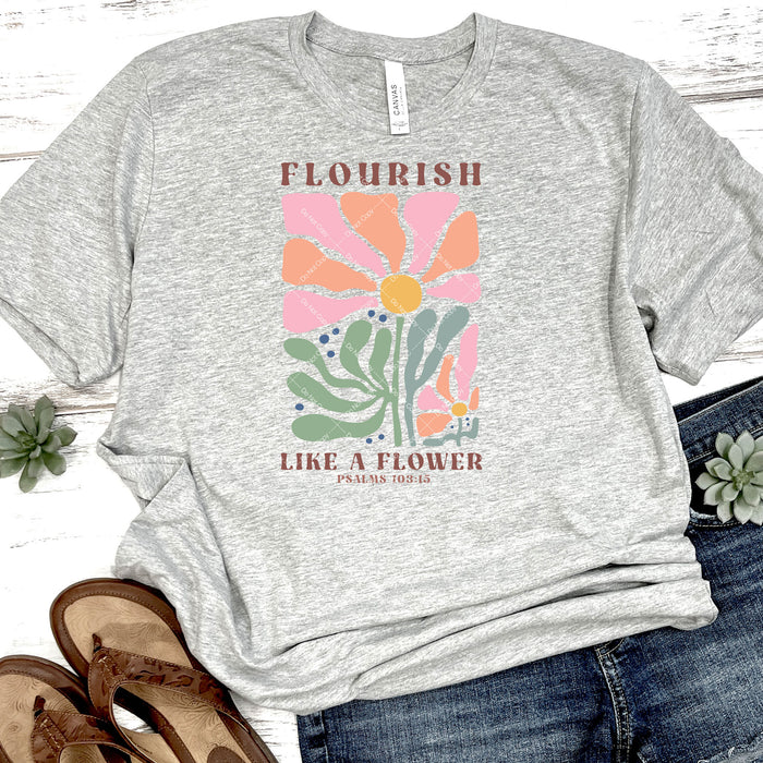 Flourish Like A Flower Psalms 103:15 DTF Transfer