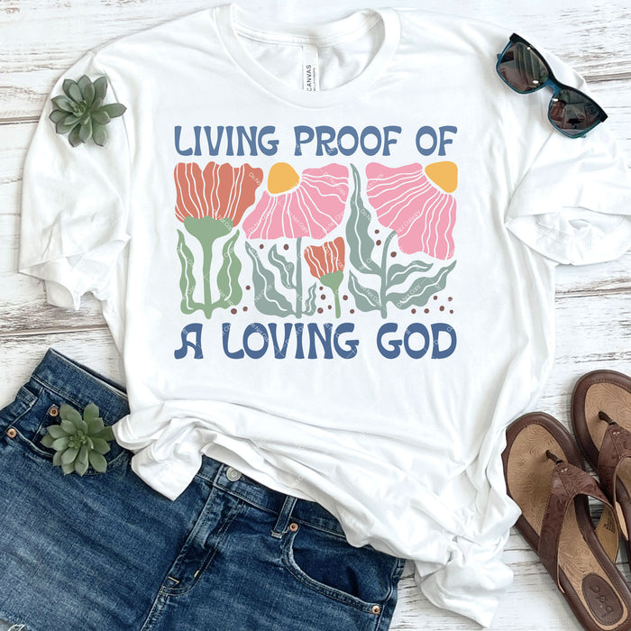 Living Proof Of A Loving God You DTF Transfer