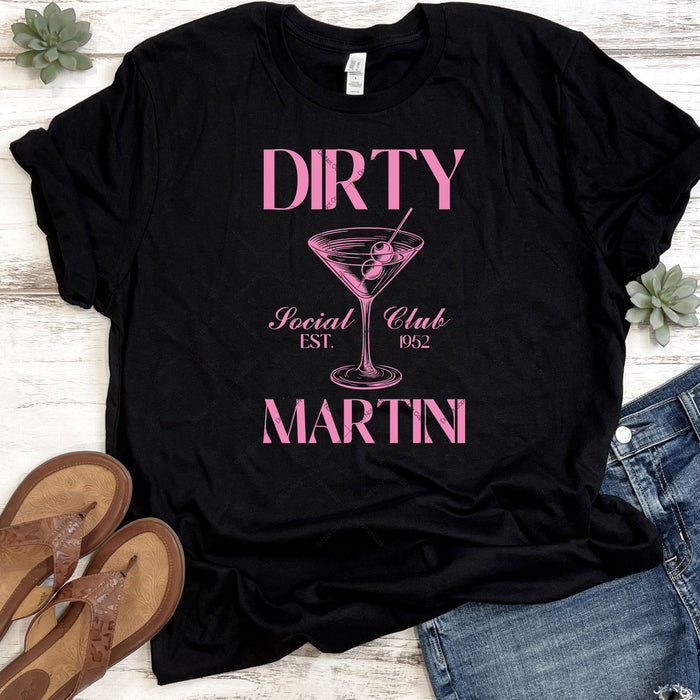 Dirty Martini Social Club DTF Transfer