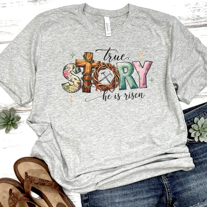 True Story He Is Risen DTF Transfer