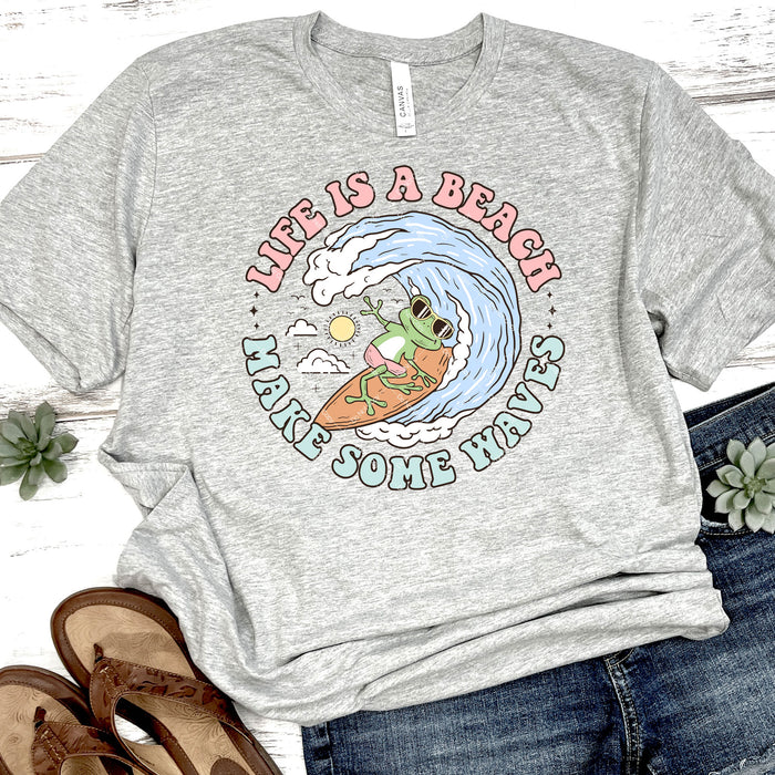 Life Is A Beach Make Some Waves DTF Transfer