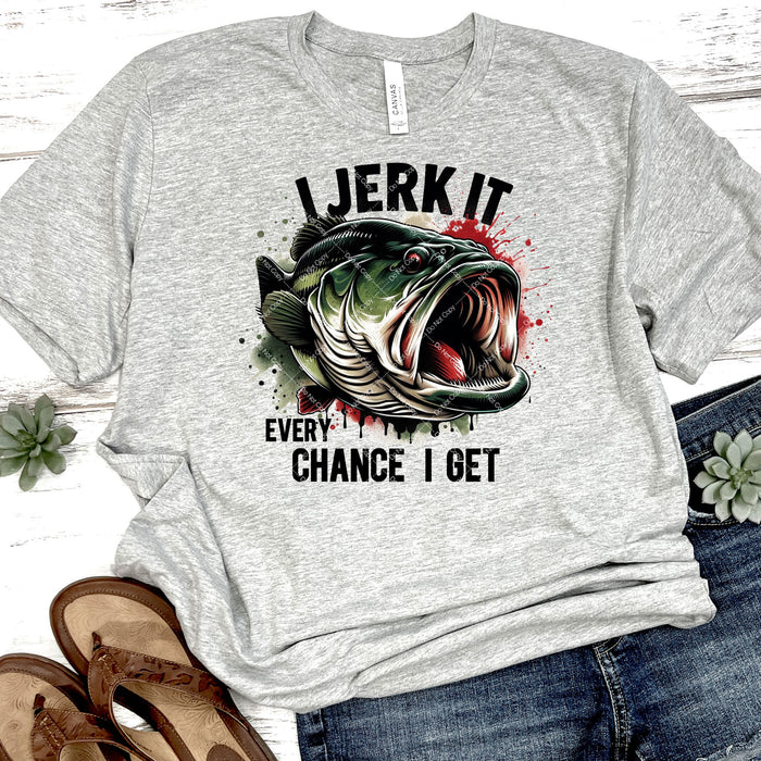 I Jerk It Every Chance I Get DTF Transfer