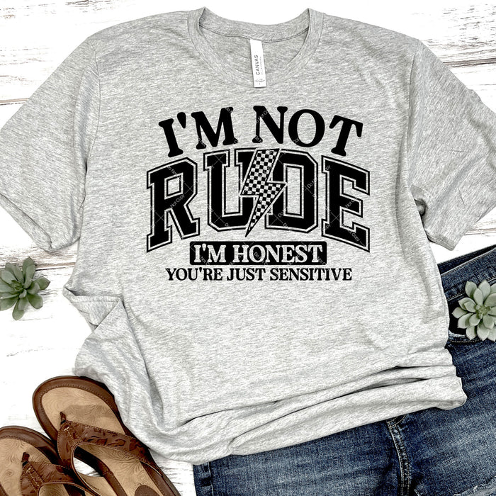 I'm Not Rude I'm Honest DTF Transfer