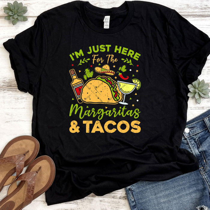 I'm Just Here For The Margaritas & Tacos DTF Transfer