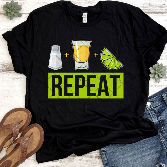 Salt + Tequila + Lime Repeat DTF Transfer