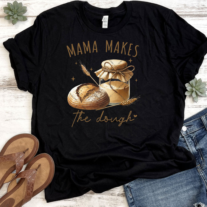 Mama Makes The Dough DTF Transfer