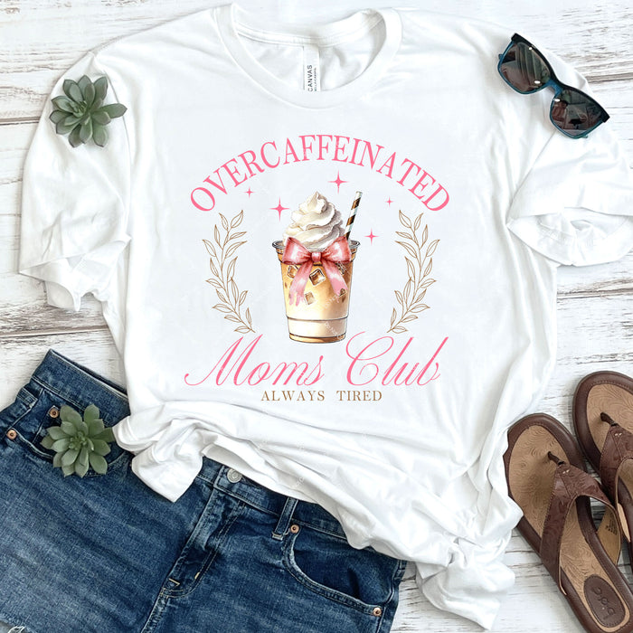 Overcaffeinated Mom's Club DTF Transfer