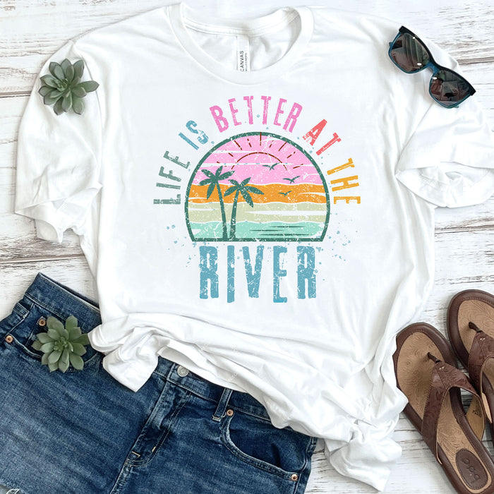 Life Is Better At The River DTF Transfer