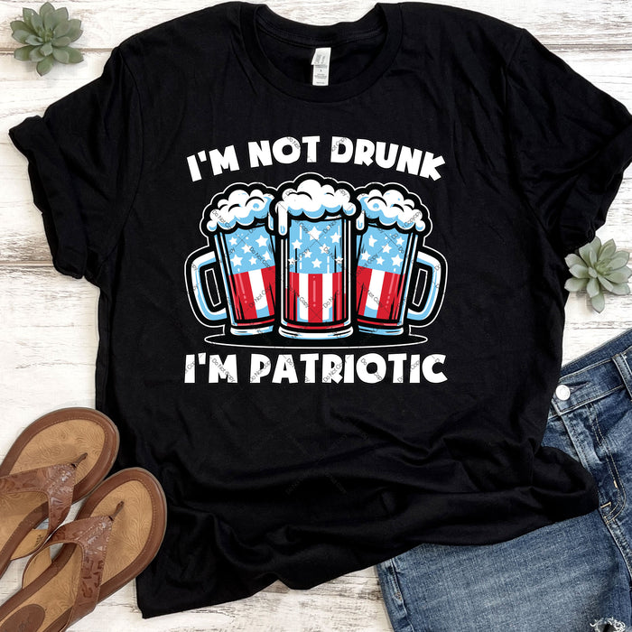 I'm Not Drunk I'm Patriotic DTF Transfer