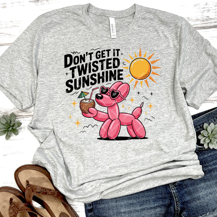 Don't Get It Twisted Sunshine DTF Transfer