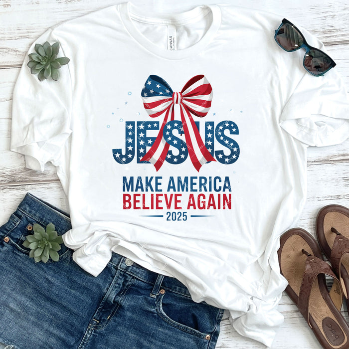 Jesus Make America Believe Again 2025 DTF Transfer
