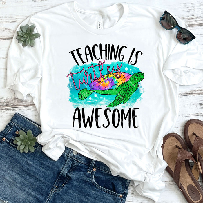 Teaching is Turtley Awesome DTF Transfer