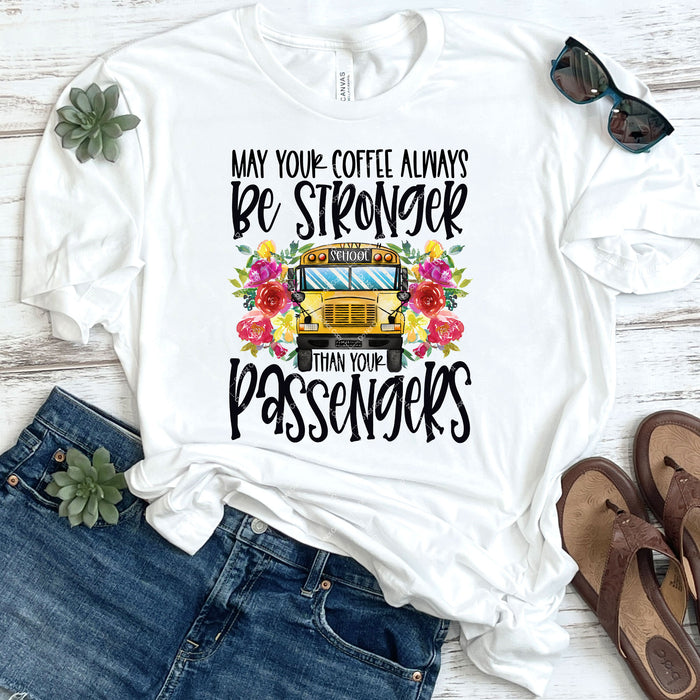 May Your Coffee Be Stronger Than Your Passengers DTF Transfer