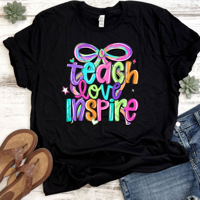 Teach Love Inspire DTF Transfer