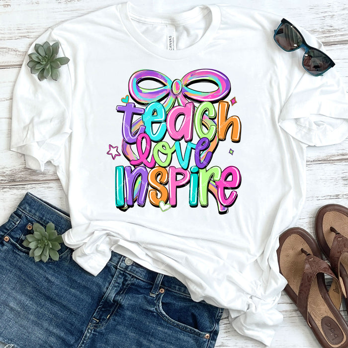 Teach Love Inspire DTF Transfer