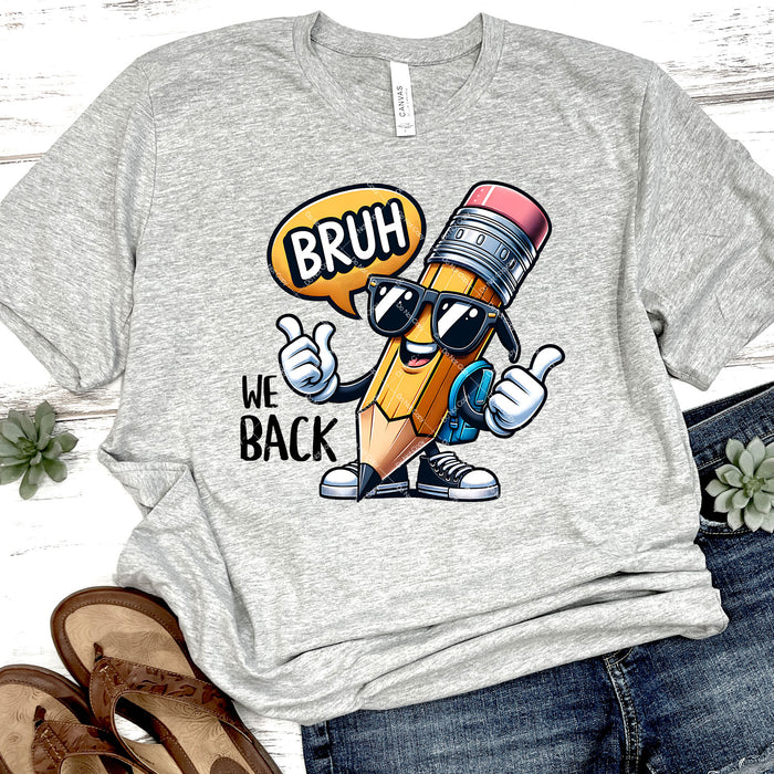 Bruh We Back DTF Transfer