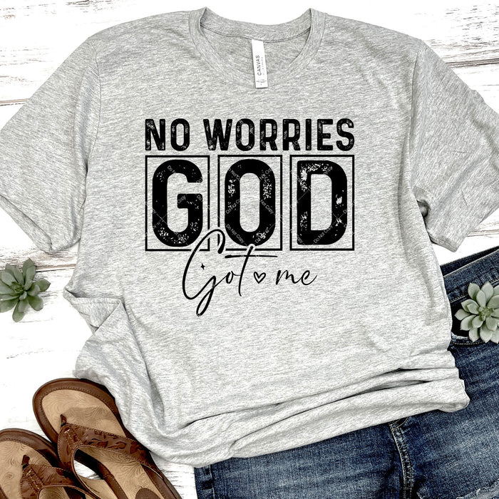 No Worries God Got Me DTF Transfer