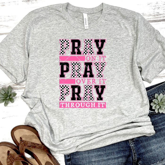 Pray Through It DTF Transfer