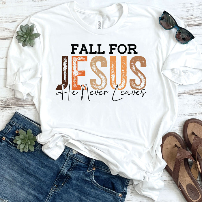 Fall For Jesus He Never Leaves DTF Transfer